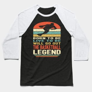 The Basketball Legend Baseball T-Shirt